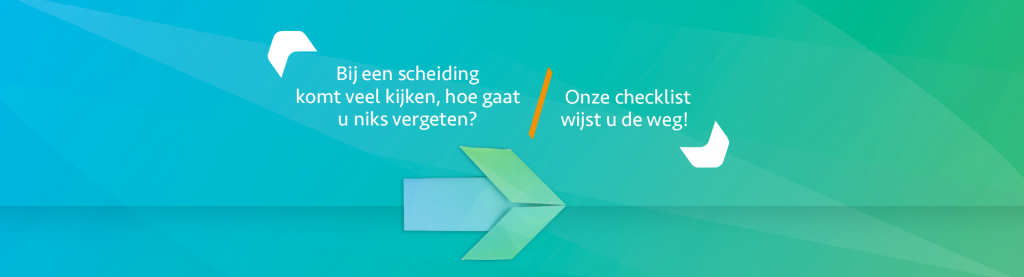 Checklist scheiden - Scheidingsplanner Hilversum - Bilthoven - Soest - Het Gooi