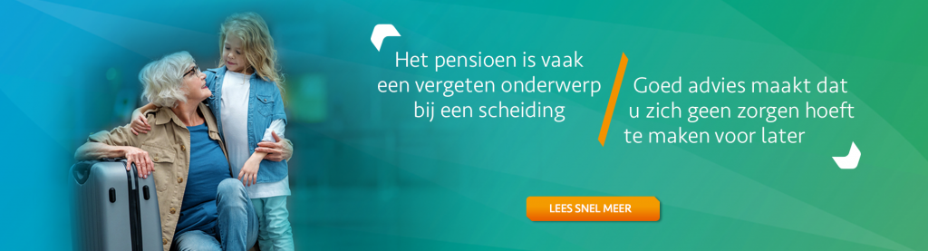 Uw pensioen bij uw scheiding - Scheidingsplanner Hilversum - Bilthoven - Soest - Het Gooi