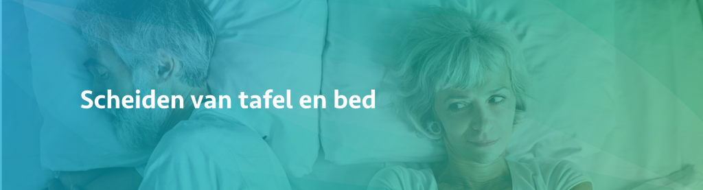 Scheiden van tafel en bed